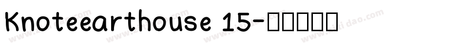 Knoteearthouse 15字体转换